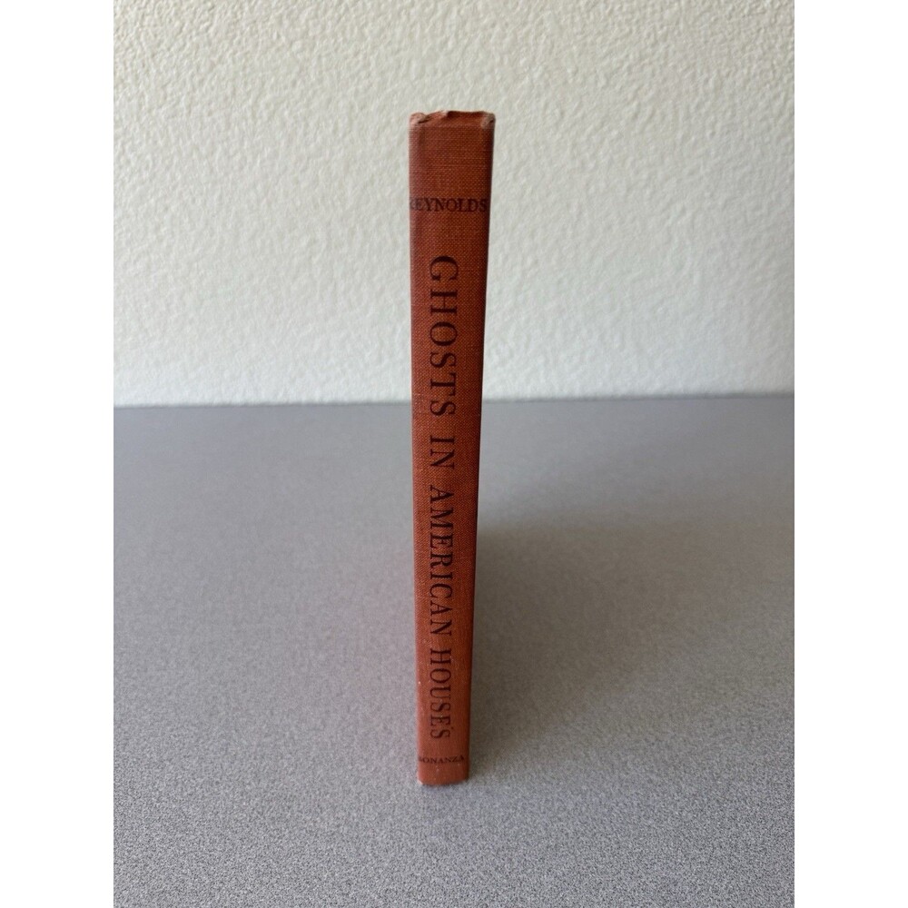 Ghosts in American Houses James Reynolds 1955 Bonanza Books Vintage Hardcover